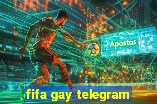 fifa gay telegram